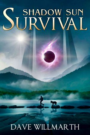 [Shadow Sun 01] • Shadow Sun Survival · Shadow Sun Book One